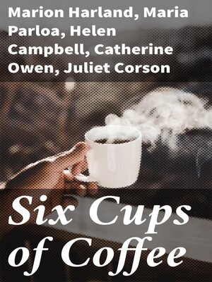 cover image of Six Cups of Coffee